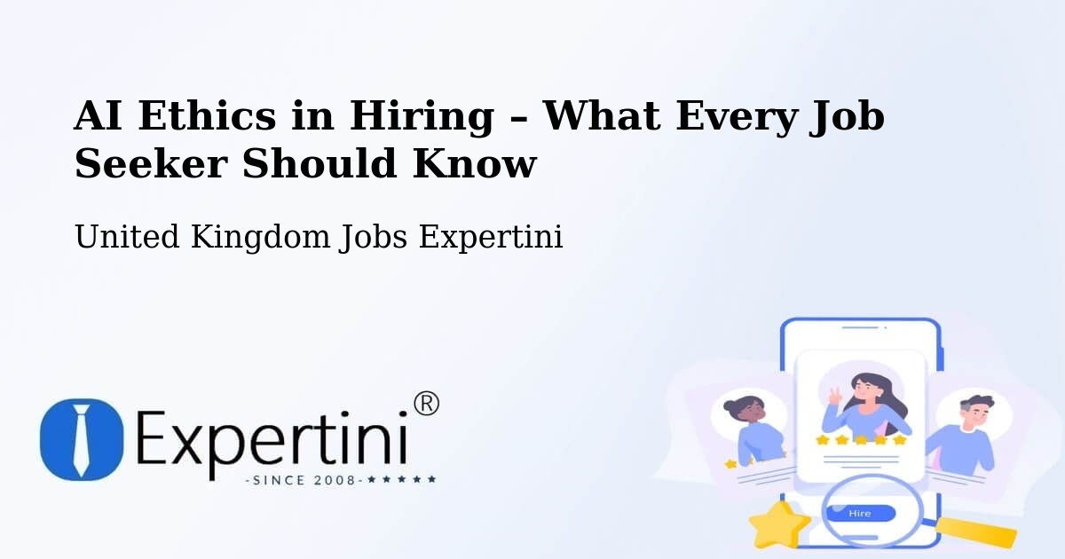 AI Ethics in Recruitment & Hiring – Hellifield - Hellifield, United Kingdom Jobs Expertini