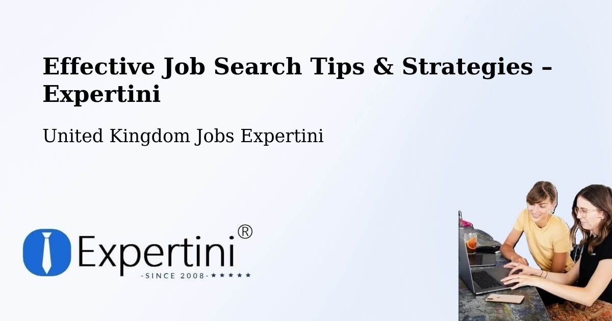 Job Search Tips & Strategies for Job Seekers – Hellifield - Hellifield, United Kingdom Jobs Expertini