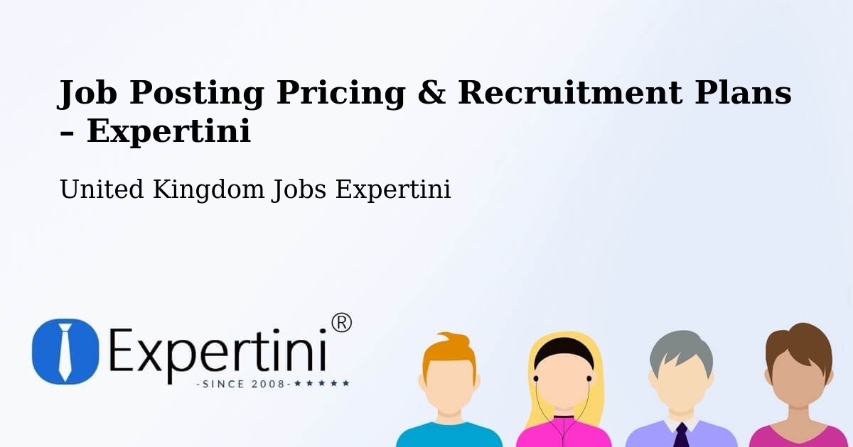 Job Posting Pricing & Recruitment Plans – Hellifield - Hellifield, United Kingdom Jobs Expertini