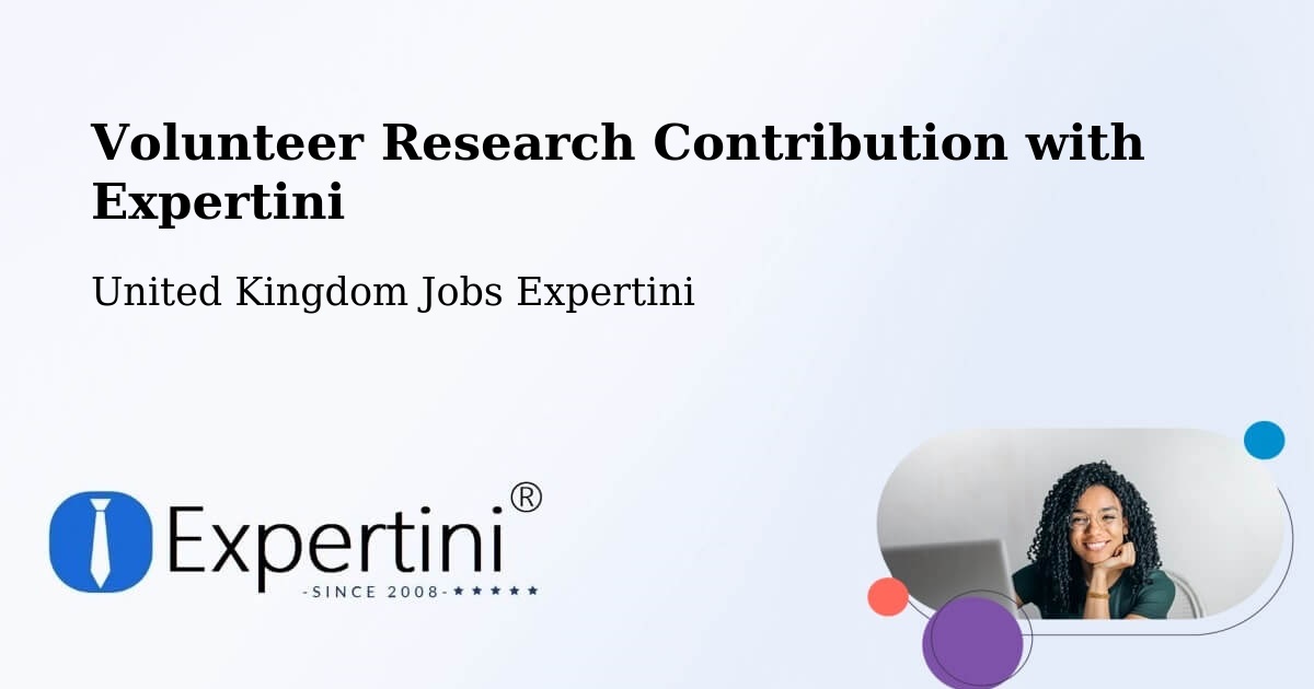 Volunteer Research Contribution Program – Hellifield - United Kingdom Jobs Expertini