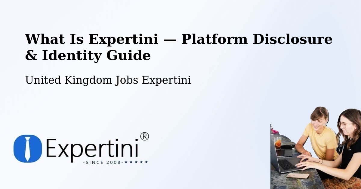 What Is Expertini — Platform Disclosure & Identity Guide – Hellifield